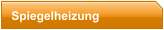 Spiegelheizung